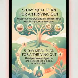 5-Day Meal Plan for a Thriving Gut